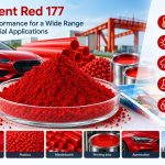 Perché gli acquirenti di tutto il mondo preferiscono il pigmento rosso 177 per i prodotti industriali ad alte prestazioni